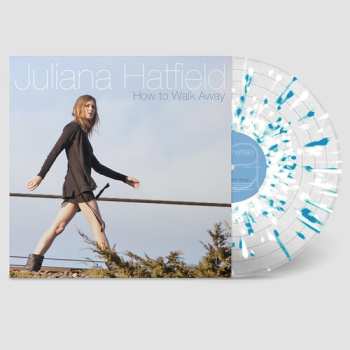 LP Juliana Hatfield: How To Walk Away - White & Turquoise On Clear Base