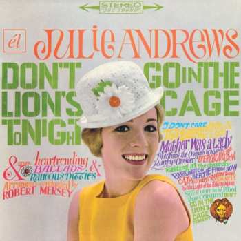 Album Julie Andrews: Don't Go In The Lion's Cage Tonight/Broadway's Fair