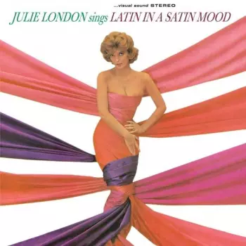 Julie London Sings Latin In  A Satin Mood