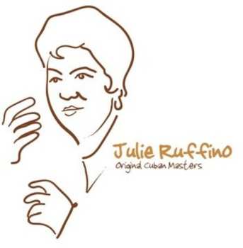 Album Julie Ruffino: Original Cuban Masters: Julie Ruffino