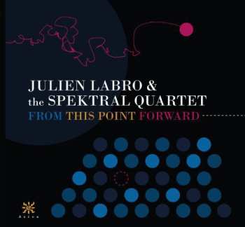 CD Spektral Quartet: From This Point Forward