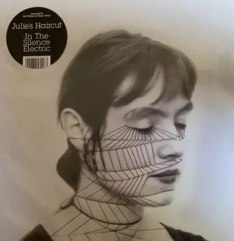 Julie's Haircut: In The Silence Electric