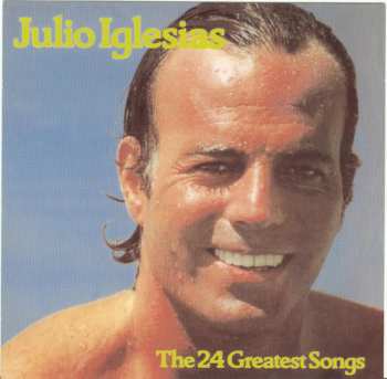 2LP Julio Iglesias: The 24 Greatest Songs (2xLP)