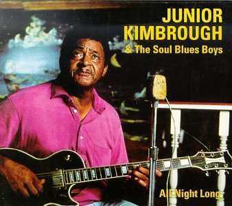 LP Junior Kimbrough And The Soul Blues Boys: All Night Long LTD
