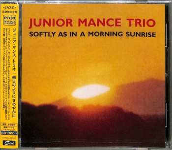 CD Junior Mance Trio: Softly As In A Morning Sunrise LTD
