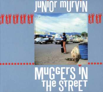CD Junior Murvin: Muggers In The Street