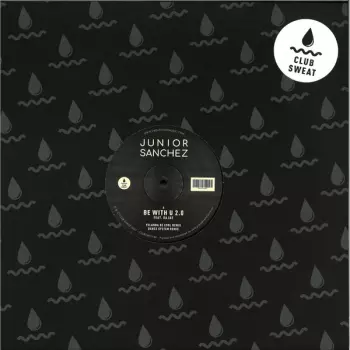 Junior Sanchez: Be With U 2.0