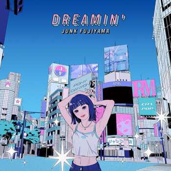 Album Junk Fujiyama: Dreamin'