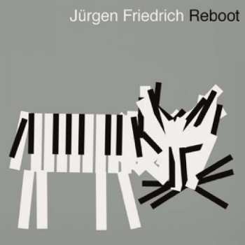 CD Jürgen Friedrich: Reboot