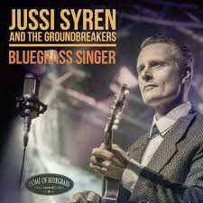Album Jussi Syren And The Groundbreakers: Bluegrass Singer