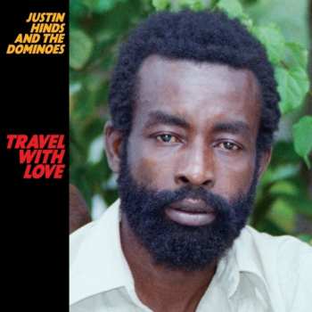 CD Justin Hinds & The Dominoes: Travel With Love