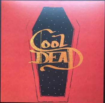 Justin & The Cosmics: Cool Dead
