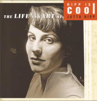 6CD/DVD/Caja Jutta Hipp: Hipp Is Cool • The Life And Art Of Jutta Hipp LTD