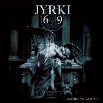 CD Jyrki 69: American Vampire