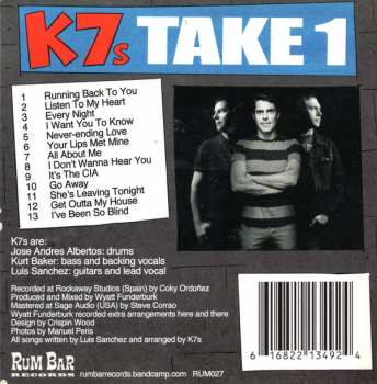 CD K7s: Take 1