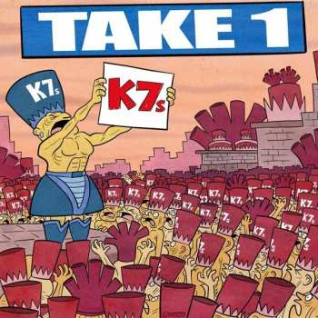 CD K7s: Take 1