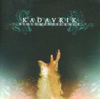 2CD Kadavrik: Bioluminescence