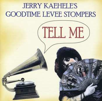 Album Kaehele,jerry / Goodtime Levee Stompers: Tell Me