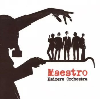 Kaizers Orchestra: Maestro