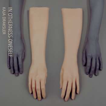 Album Kaja Draksler: In Otherness Oneself