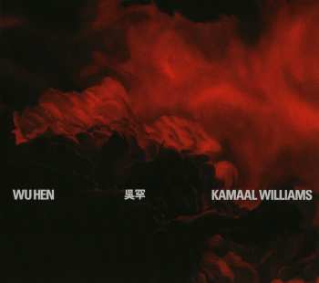 CD Kamaal Williams: Wu Hen DIGI