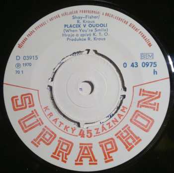 SP KTO: Plácek V Údolí (When You're Smile) / Zrádný Banjo (Oklahoma Banjo)