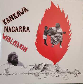LP Kankawa Nagarra: Wirlmarni