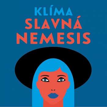 CD Karel Dobrý: Klíma: Slavná Nemesis