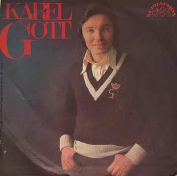 SP Karel Gott: Běž Za Svou Láskou / Vůně Mléka