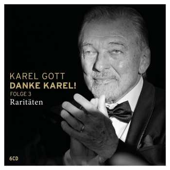 6CD/Caja Karel Gott: Danke Karel! Folge 3 Raritäten DIGI