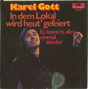 SP Karel Gott: In Dem Lokal Wird Heut' Gefeiert