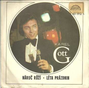 SP Karel Gott: Náruč Růží / Léta Prázdnin