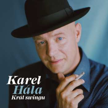 CD Karel Hála: Král Swingu