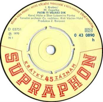 SP Karel Hála: Patří Ti Velikej Dík / Vopravdu Sám (Sixteen Tons)