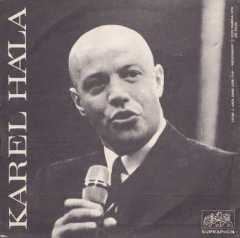 SP Karel Hála: Píseň Tuláka / Dám Si Prsten Z Duhy