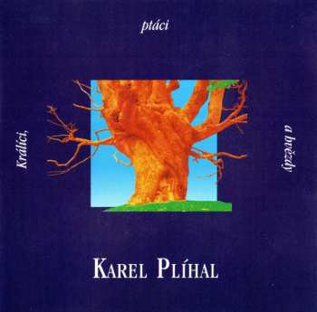 CD Karel Plíhal: Králíci, Ptáci A Hvězdy