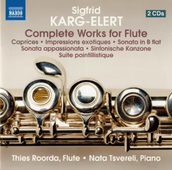Sigfrid Karg-Elert: Complete Works For Flute
