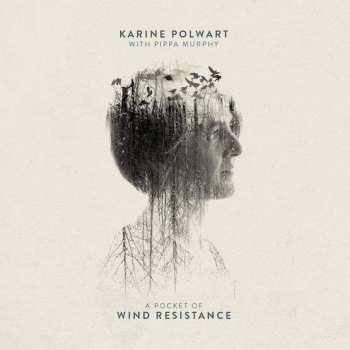 2LP Karine Polwart: A Pocket Of Wind Resistance LTD