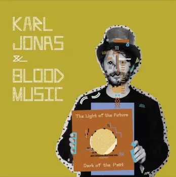 Karl-Jonas Winqvist: The Light Of The Future (Dark Of The Past)