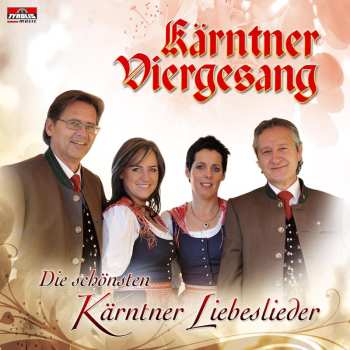 Album Kärntner Viergesang: Die Schönsten Kärnter Liebeslieder