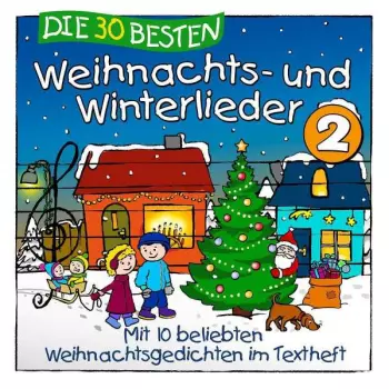 Karsten Glück & Die Kita-frösche Simone Sommerland: Die 30 Besten Weihnachts- Und Winterlieder 2