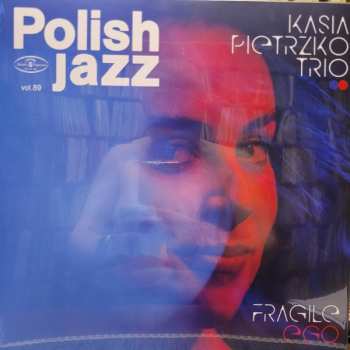 LP Kasia Pietrzko Trio: Fragile Ego