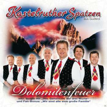 CD Kastelruther Spatzen: Dolomitenfeuer