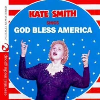Album Kate Smith: Kate Smith Sings God Bless America