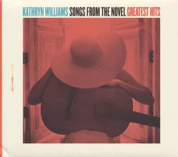 CD Kathryn Williams: Songs From The Novel Greatest Hits