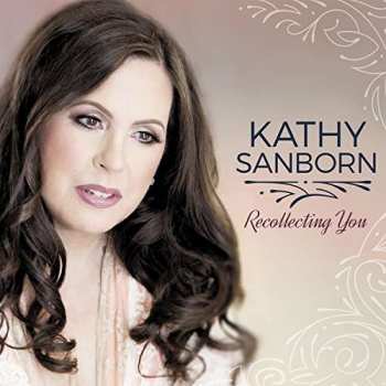 CD Kathy Sanborn: Recollecting You
