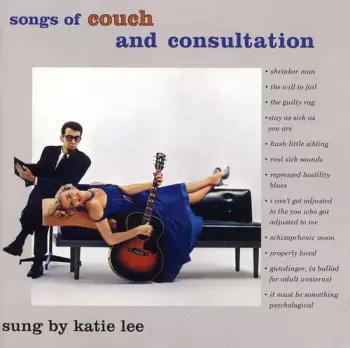 Songs Of Couch And Consultation / Life Is Just A Bed Of Neuroses