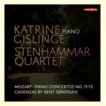 Wolfgang Amadeus Mozart: Piano Concertos No. 11-13