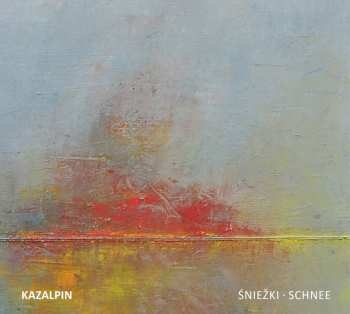 Album Kazalpin: Sniezki • Schnee