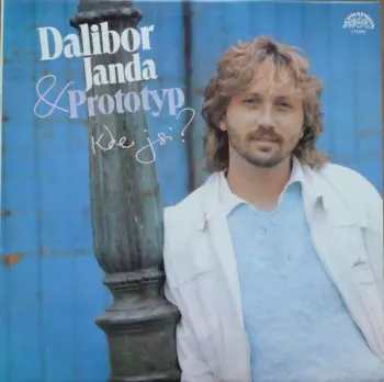 Dalibor Janda: Kde Jsi?